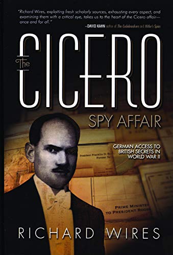 Beispielbild fr The Cicero Spy Affair: German Access to British Secrets in World War II zum Verkauf von SecondSale