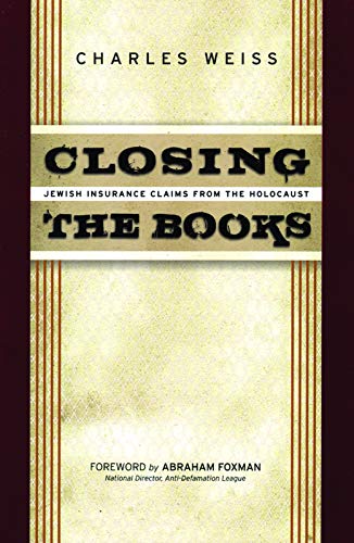 9781929631834: Closing the Books: Jewish Insurance Claims from the Holocaust