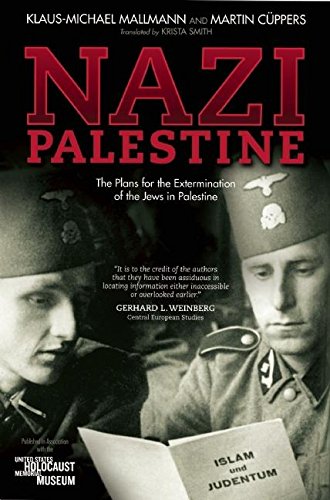 Stock image for Nazi Palestine: The Plans for the Extermination of the Jews in Palestine for sale by Mispah books