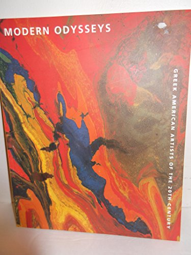 Stock image for Modern Odysseys: Greek American Artists of the 20th Century for sale by ThriftBooks-Atlanta
