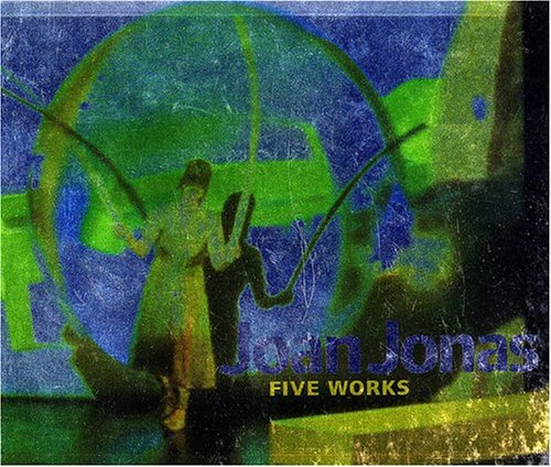 9781929641031: Joan Jonas: Five Works