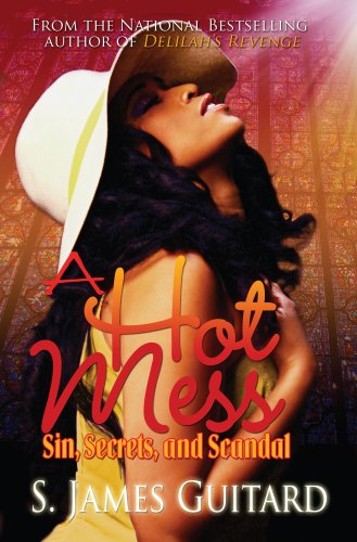 Beispielbild fr A Hot Mess: Sin, Secrets, and Scandal zum Verkauf von ThriftBooks-Atlanta