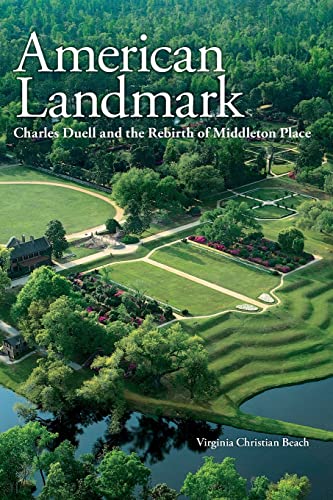 Imagen de archivo de American Landmark: Charles Duell and the Rebirth of Middleton Place a la venta por ThriftBooks-Atlanta