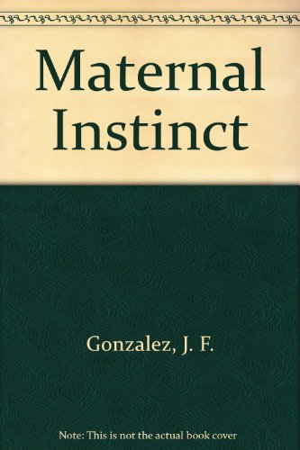 9781929653249: Maternal Instinct