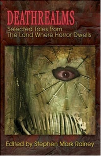 9781929653621: Deathrealms: Selected Tales From The Land Where Horror Dwells