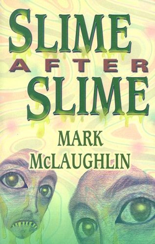 Slime After Slime (9781929653812) by McLaughlin, Mark