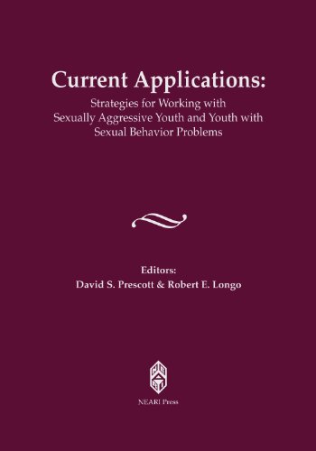 Beispielbild fr Current Applications:Strategies for Working with Sexually Aggressive Youth and Youth with Sexual Behavior Problems zum Verkauf von ThriftBooks-Atlanta