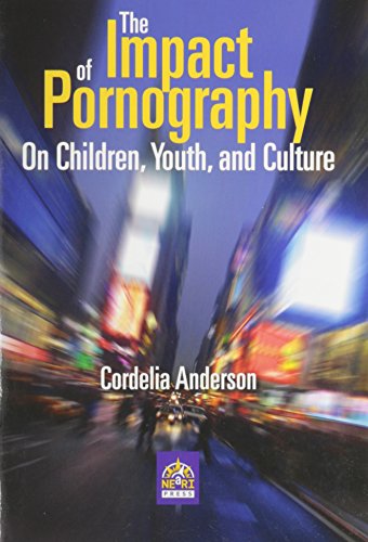 Beispielbild fr The Impact of Pornography on Children, Youth and Culture zum Verkauf von GoldBooks