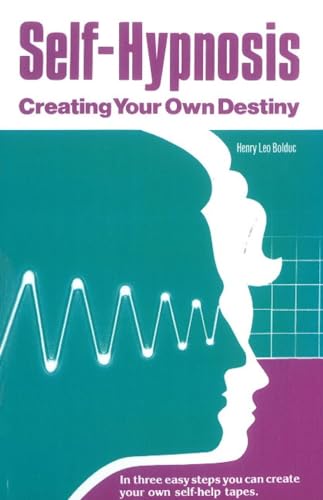 Beispielbild fr Self Hypnosis: Creating Your Own Destiny zum Verkauf von Orion Tech