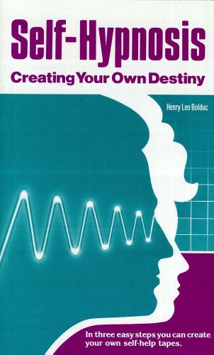 Imagen de archivo de Self-Hypnosis : Creating Your Own Destiny a la venta por Better World Books