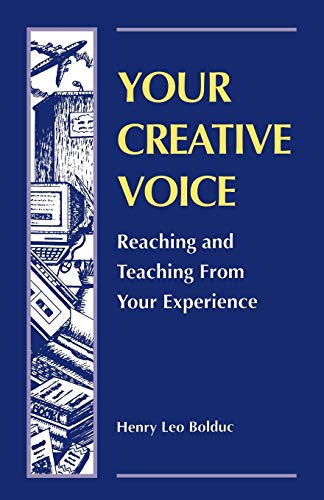 Imagen de archivo de Your Creative Voice: Reaching and Teaching from Your Experience a la venta por ThriftBooks-Atlanta
