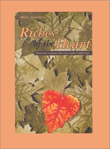 9781929664115: Riches of the Heart: Sixty-Second Readings That Make a Difference