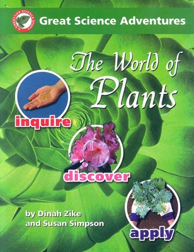 9781929683055: The world of plants (Great science adventures) by Zike, Dinah (2001) Paperback