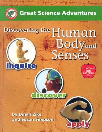 Beispielbild fr Great Science Adventures Discovering the Human Body And Senses zum Verkauf von Reliant Bookstore