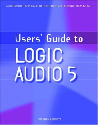 Beispielbild fr Users' Guide to Logic Audio 5 zum Verkauf von Books From California