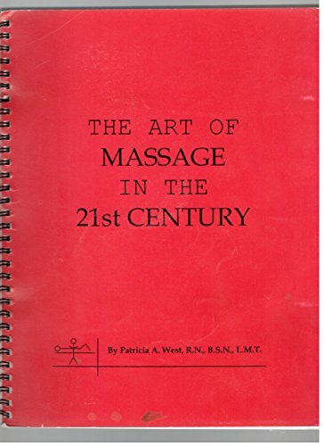 The art of massage in the 21st century (9781929692002) by West, Patricia