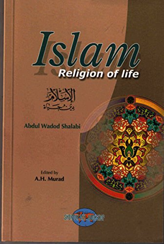 Stock image for Islam: Religion of Life for sale by SecondSale