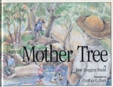 Beispielbild fr THE STORY OF MOTHER TREE zum Verkauf von ThriftBooks-Dallas