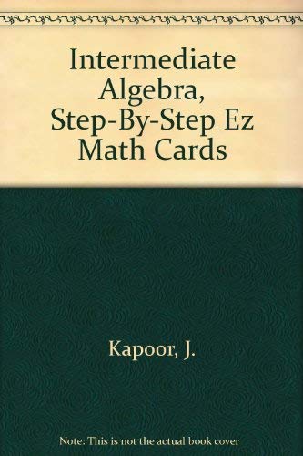 Beispielbild fr Intermediate Algebra, Step-By-Step Ez Math Cards zum Verkauf von beneton