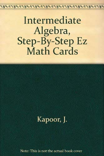 9781929710065: Intermediate Algebra, Step-By-Step Ez Math Cards