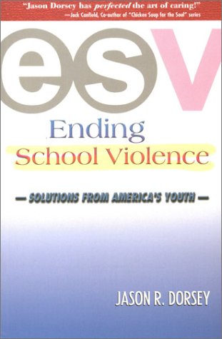 Imagen de archivo de Ending School Violence: Solutions from America's Youth a la venta por SecondSale