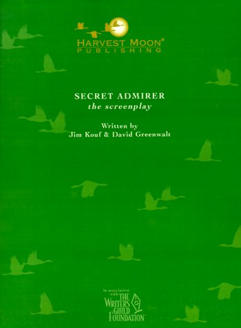 Secret Admirer (The Script Publishing Project) (9781929750139) by Kouf, Jim; Greenwalt, David