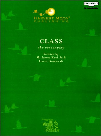 Class: The Screenplay (9781929750719) by Kouf, M. James, Jr.; Greenwalt, David
