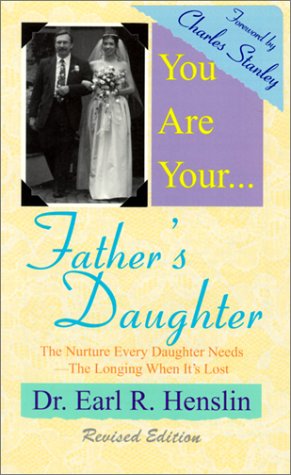 Stock image for You Are Your Father's Daughter : The Nurture Every Daughter Needs--The Longing When It's Lost for sale by Irish Booksellers