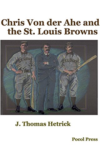 Stock image for Chris Von der Ahe and the St. Louis Browns for sale by Lucky's Textbooks