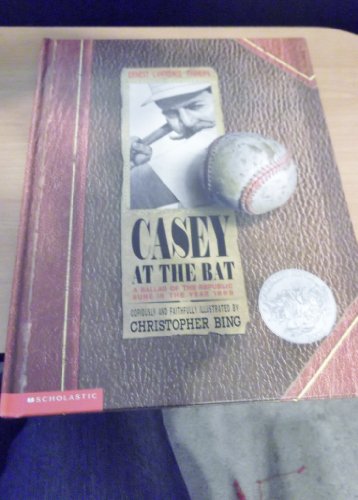 9781929766000: Casey at the Bat: A Ballad of the Republic Sung in the Year 1888 (Caldecott Honor Book)