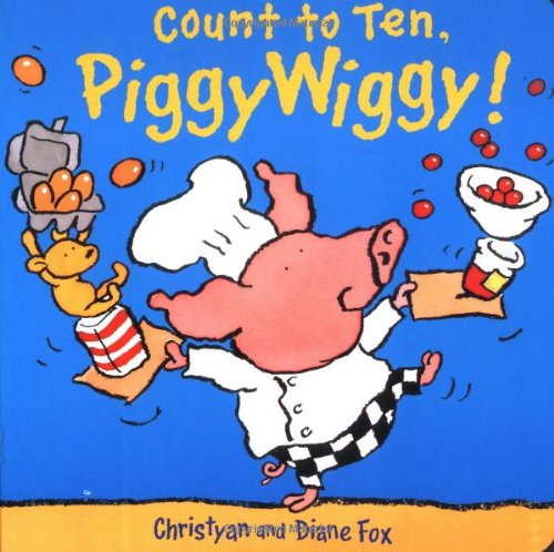 Imagen de archivo de Count to Ten, Piggywiggy! a la venta por ThriftBooks-Atlanta