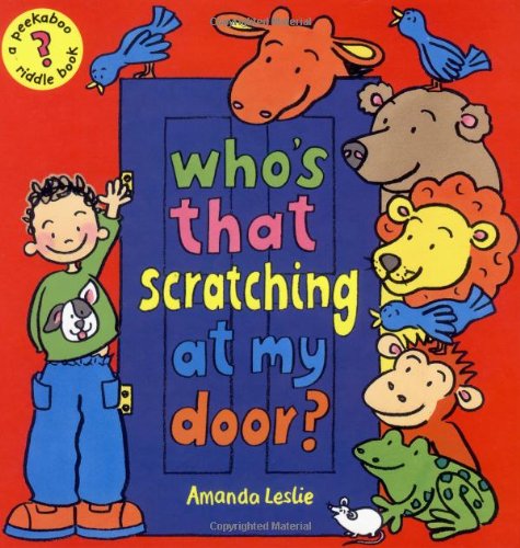 Stock image for Who's That Scratching At My Door? A Peekaboo Riddle Book for sale by SecondSale