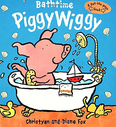 Beispielbild fr Bathtime PiggyWiggy : Pull-The-Page Book zum Verkauf von Better World Books