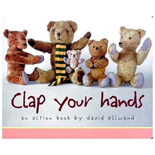 Imagen de archivo de Clap Your Hands : An Action Book a la venta por Better World Books