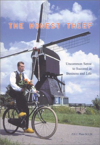 Beispielbild fr The Honest Thief: Uncommon Sense to Succeed in Business and Life zum Verkauf von Books From California