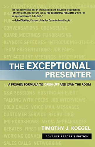 9781929774449: Exceptional Presenter: A Proven Formula to Open Up & Own the Room