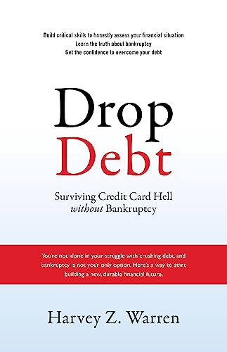 Beispielbild fr Drop Debt: Surviving Credit Card Hell Without Bankruptcy zum Verkauf von BookHolders