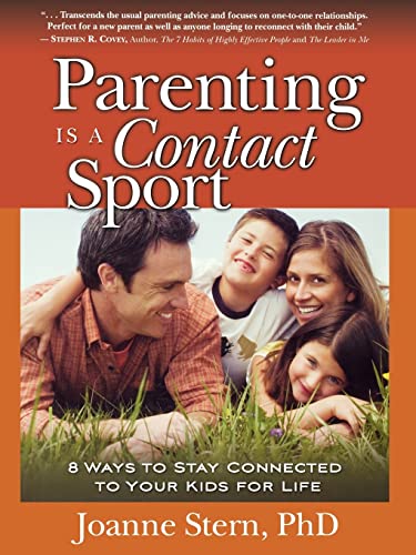 Stock image for Parenting Is A Contact Sport: 8 Ways to Stay Connected to Your Kids for Life [Large Print] Joanne Stern for sale by Lakeside Books