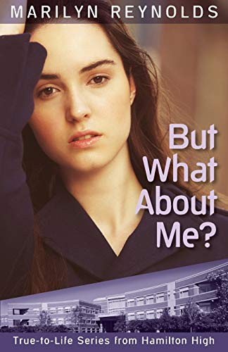 Beispielbild fr But What about Me? (Hamilton High True-To-Life, Band 5) zum Verkauf von Buchpark