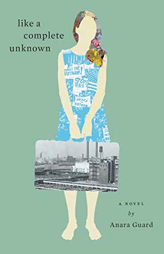 Stock image for Like a Complete Unknown : A Novel for sale by Better World Books: West