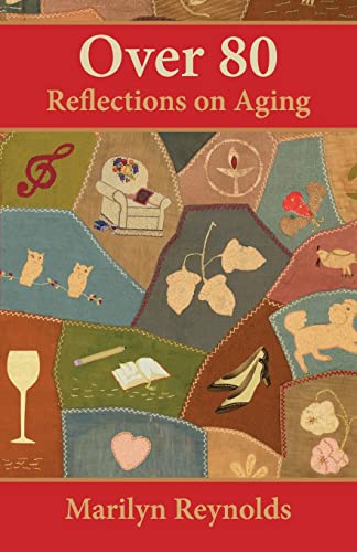 Beispielbild fr Over 80: Reflections on Aging zum Verkauf von Wonder Book