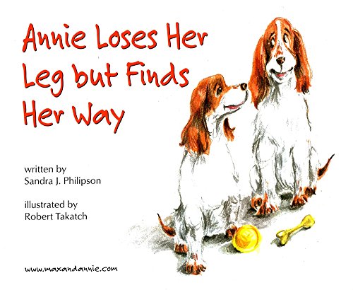 Beispielbild fr Annie Loses Her Leg but Finds Her Way zum Verkauf von Better World Books