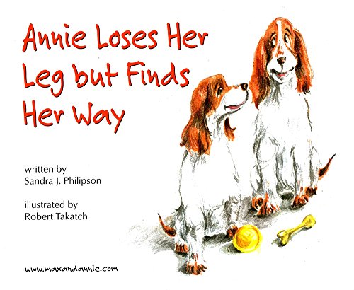 Imagen de archivo de Annie Loses Her Leg but Finds Her Way a la venta por Your Online Bookstore