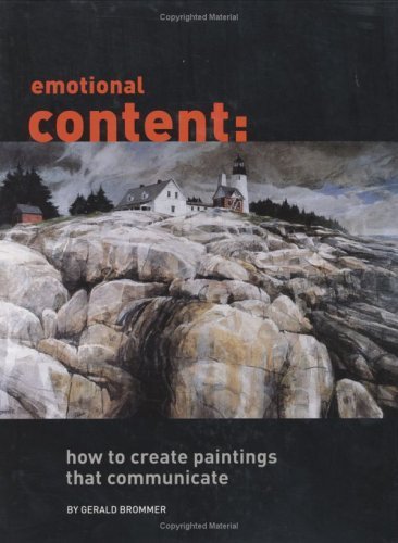 Beispielbild fr Emotional content: How to Create Paintings That Communicate zum Verkauf von Cotswold Rare Books