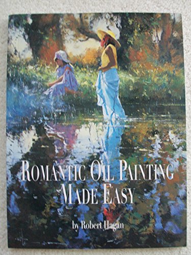 Beispielbild fr Romantic Oil Painting Made Easy zum Verkauf von Goodwill of Colorado