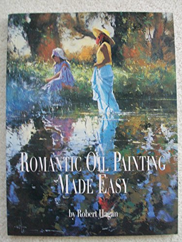 Stock image for Romantic Oil Painting Made Easy for sale by Goodwill of Colorado