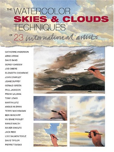 Stock image for The Watercolor Skies & Clouds: Techniques of 23 International Artists for sale by ThriftBooks-Dallas