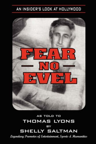 9781929841646: Fear No Evel: An Insiders Look at Hollywood