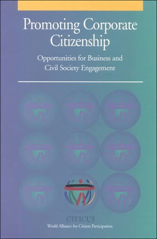 Imagen de archivo de Promoting Corporate Citizenship: Opportunities for Business and Civil Society Engagement a la venta por Green Street Books