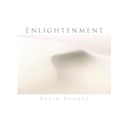 Enlightenment (9781929860067) by Bognar, David